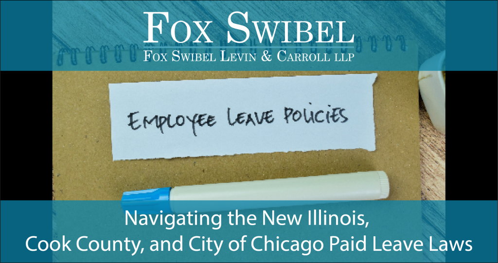 Navigating the New Illinois, Cook County, and City of Chicago Paid Leave Laws
